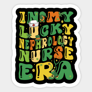 In My Lucky Nephrology Nurse Era Saint Patrick Day Groovy Sticker